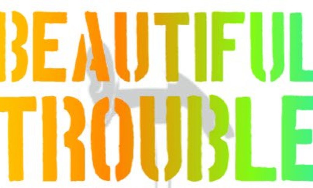 Beautiful Trouble in italiano. Comincia l’avventura!